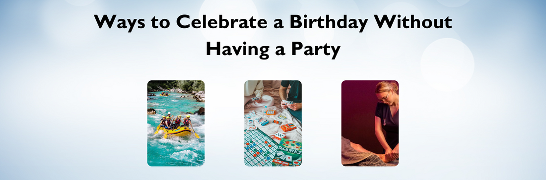 Ways to Celebrate a Birthday Without having a Party - Creme Castle