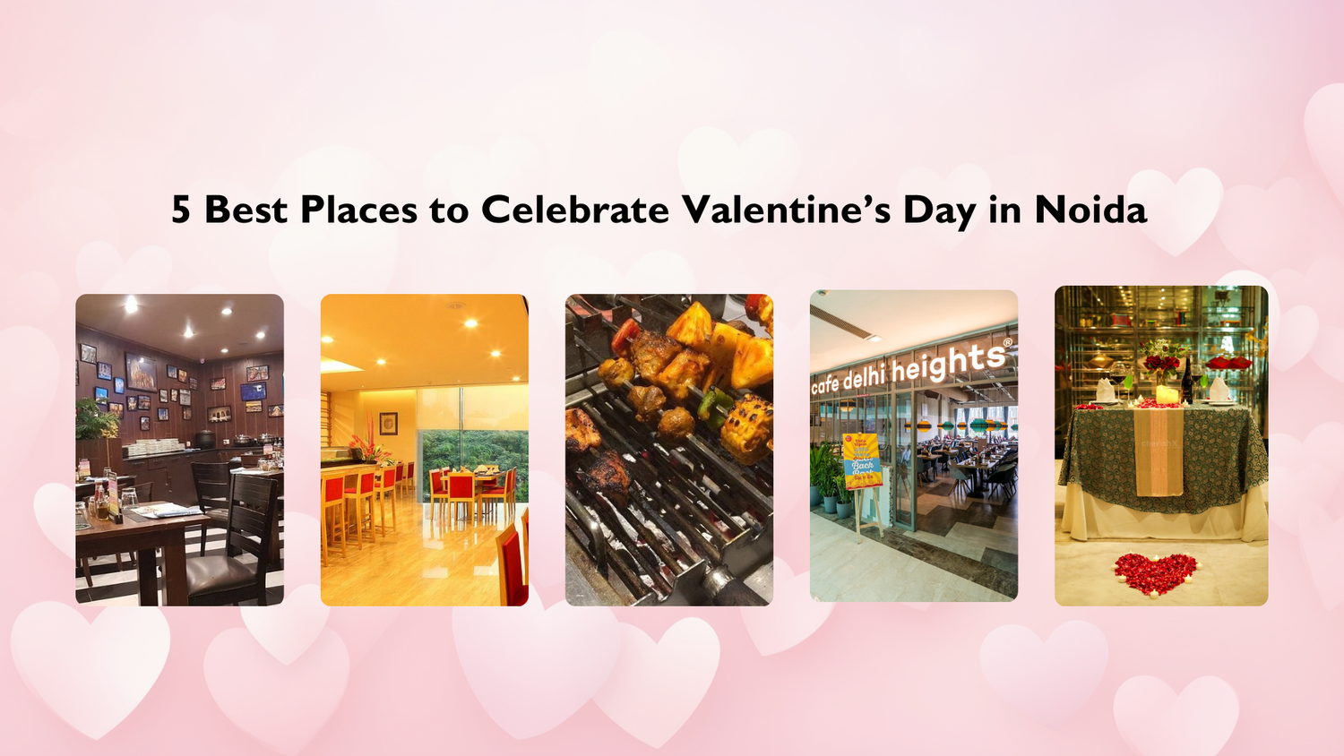 5 Best Places to Celebrate Valentine’s Day in Noida