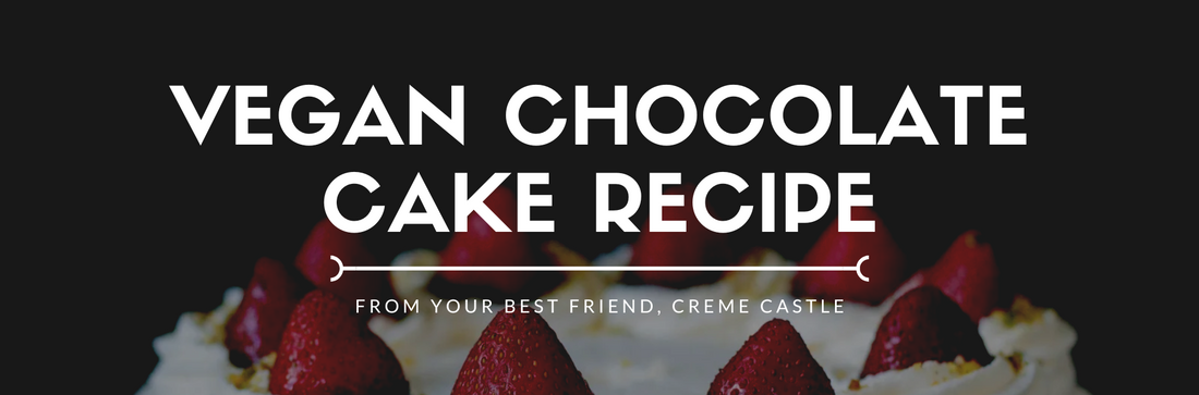 Vegan Chocolate Cake Recipe