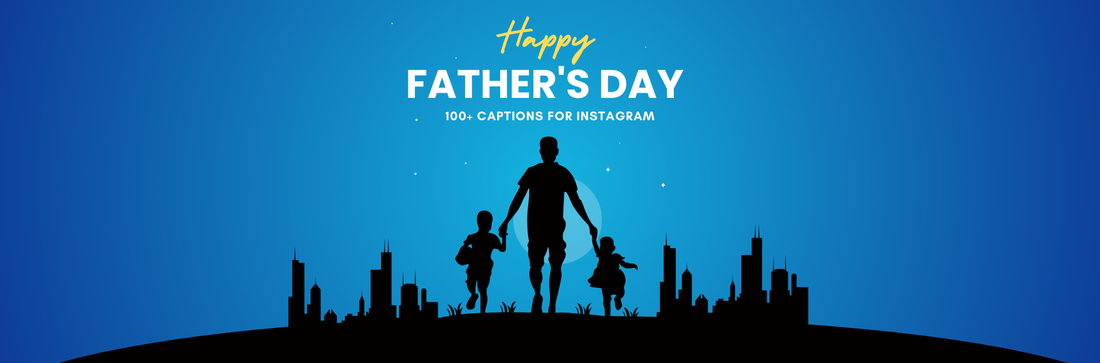 Happy Fathers Day Captions
