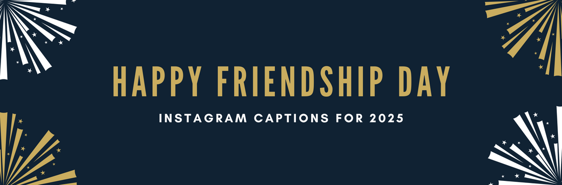 Friendship Day Instagram Captions