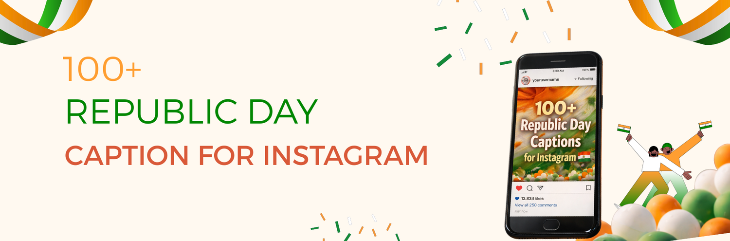 100+ Republic Day Captions for Instagram