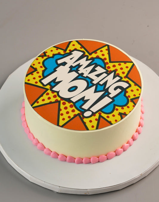 Amazing Mom Cake