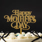 Happy Mothers Day Topper