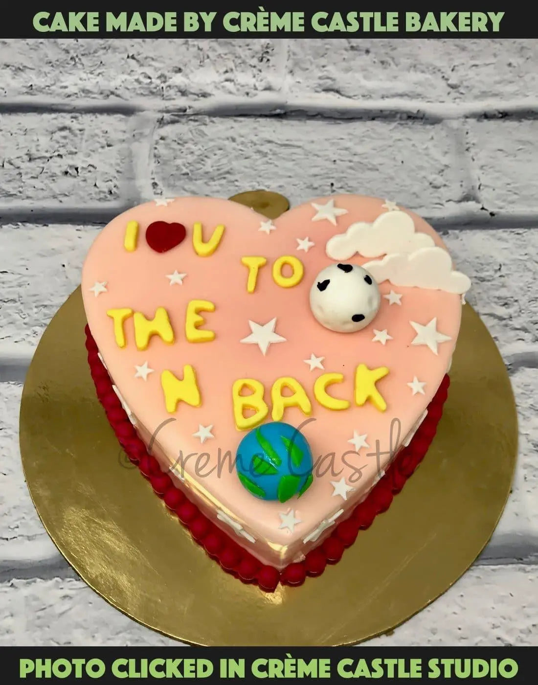 Love You to the Moon and Back Cake - Creme Castle