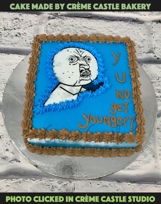 Y U No Get Younger Troll Cake - Creme Castle