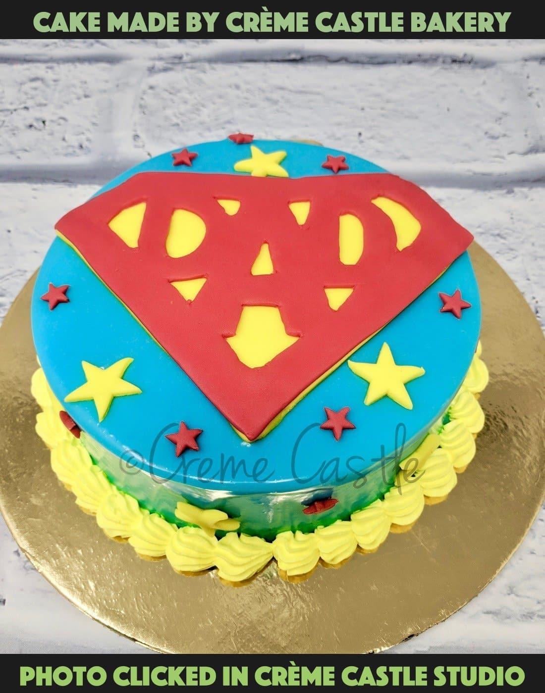 Superman Dad Cake. Cake for Fathers Day. Noida & Gurgaon